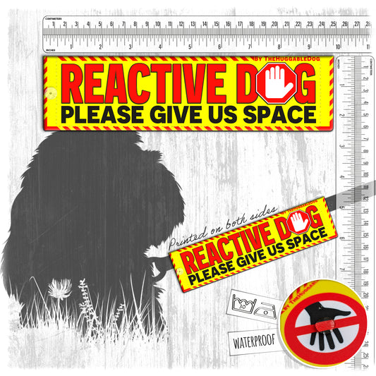 05-"REACTIVE DOG, please give us space". Warning leash sleeves.