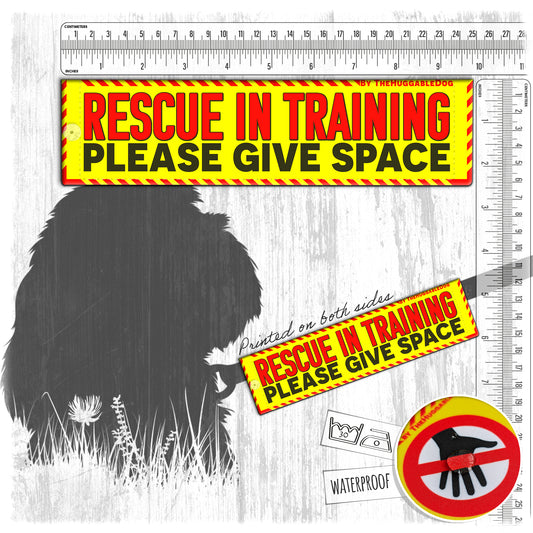21-"RESCUE In TRAINING, please give space". Warning leash sleeves.