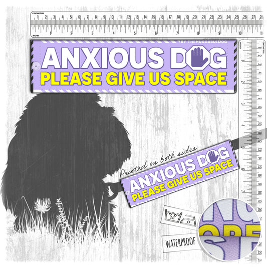 23-"ANXIOUS DOG, please give us space". Warning leash sleeves.