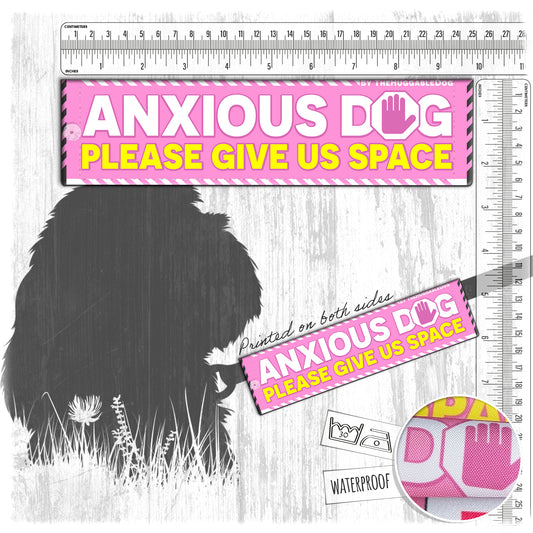 25-"ANXIOUS DOG, please give us space". Warning leash sleeves.