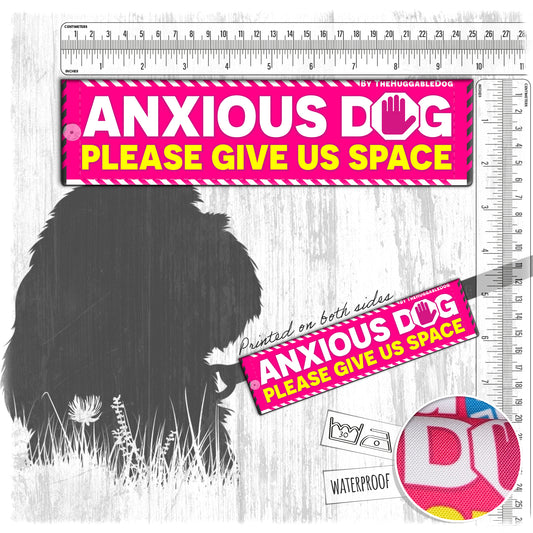 26-"ANXIOUS DOG, please give us space". Warning leash sleeves.