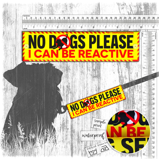 36. "NO DOGS PLEASE, I can be reactive". Warning leash sleeves for dog training.