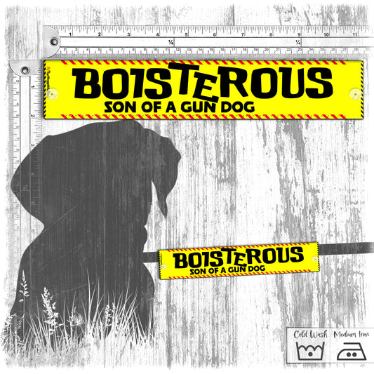 "Boisterous son of a gun dog". Leash sleeve for excitable dogs.