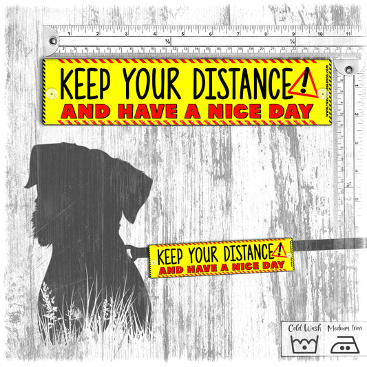 "Keep your DISTANCE and have a nice day". Leash sleeve for dogs.