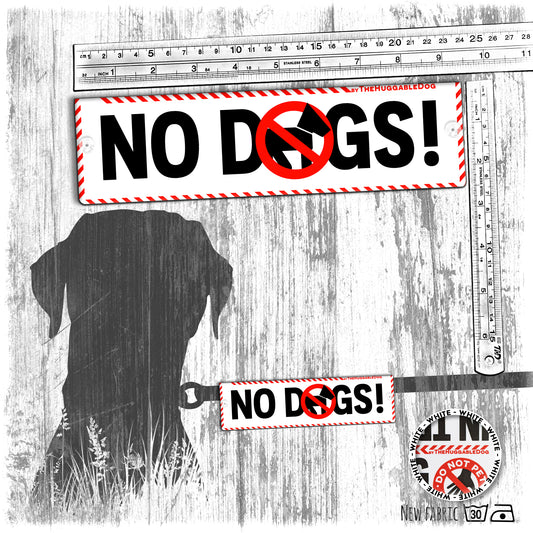 "NO DOGS". Warning leash sleeves for dog training.