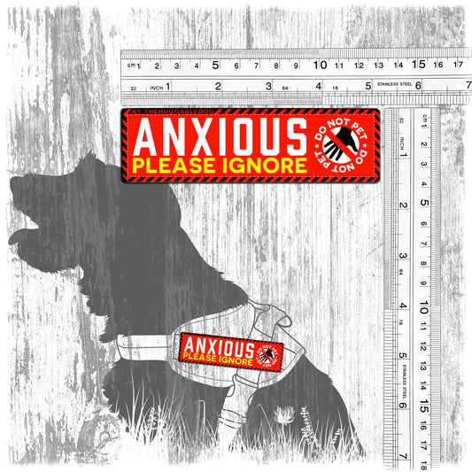 "Anxious, please ignore, do not pet". Patches for dog harnesses. Supplied as a SINGLE item so you can mix and match.