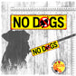 46. "NO DOGS". Warning leash sleeves for dogs.