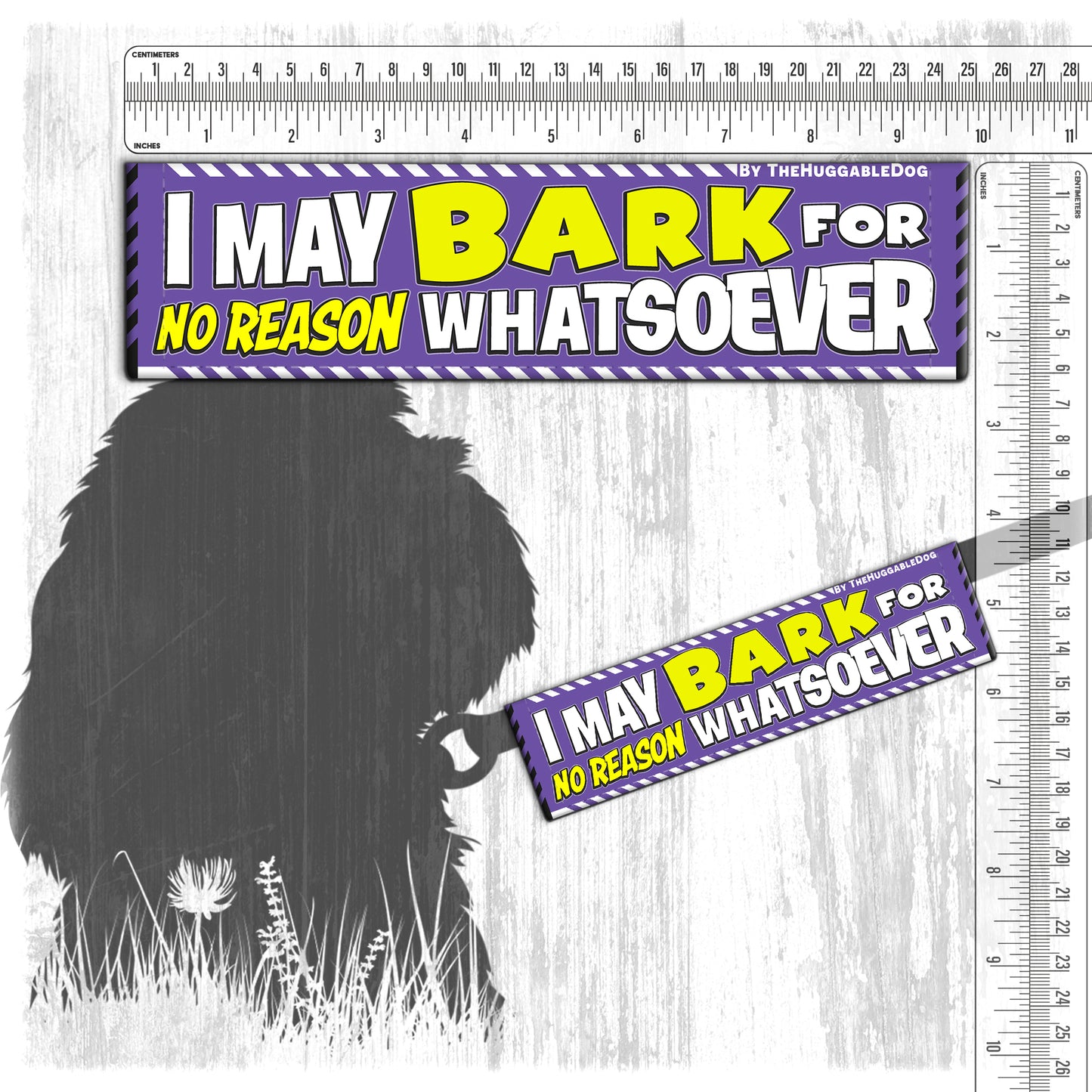 135-"I MAY BARK, for no reason whatsoever".