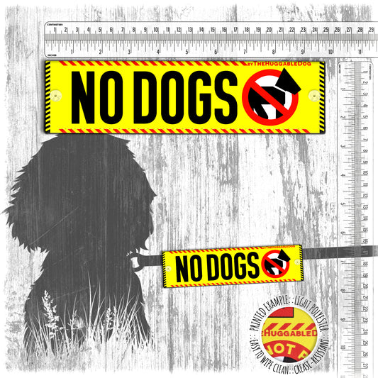 "NO DOGS". Leash sleeve for dogs.