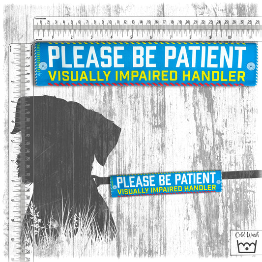 "Please be patience, visually impaired handler". Leash sleeve for dogs.