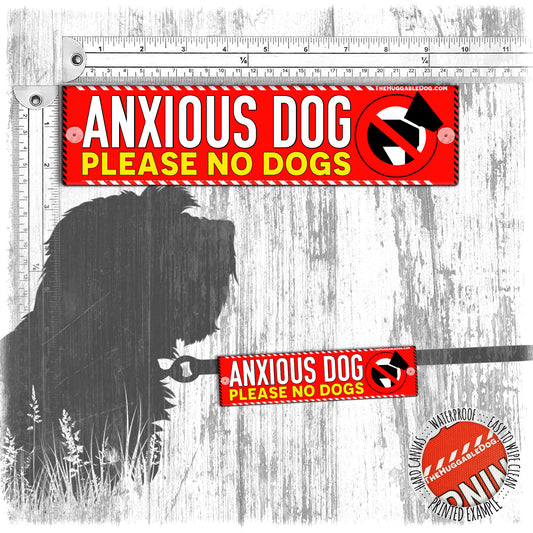"ANXIOUS dog, please NO DOGS". Leash sleeve for dogs.