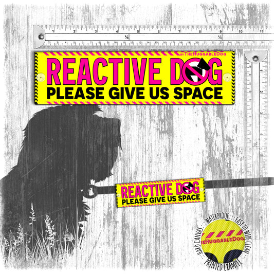 "REACTIVE dog, please give us space". Pink text. Warning leash sleeves for dogs.