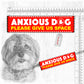 "ANXIOUS DOG, various".