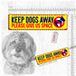 "Keep DOGS AWAY".