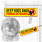 "Keep DOGS AWAY".