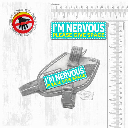 I'm NERVOUS, please give space. SMALL Size.