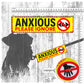 "ANXIOUS, please ignore" do not stare.