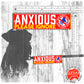 "ANXIOUS, please ignore" do not pet. Leash sleeve for dogs.