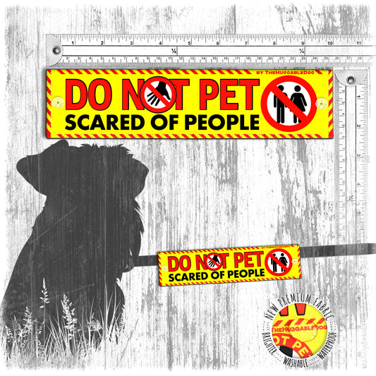 "Do not pet, scared of people".