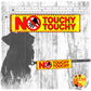 "NO touchy, touchy". Leash sleeves for dogs.