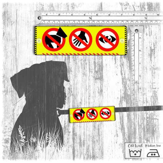 "No dogs, touch or eye contact". Leash sleeve for dog training.