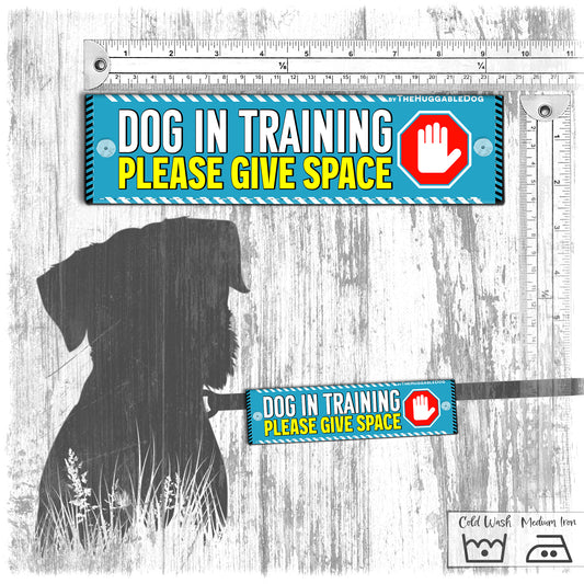 "Dog in training, please give SPACE". Leash sleeve for dogs.