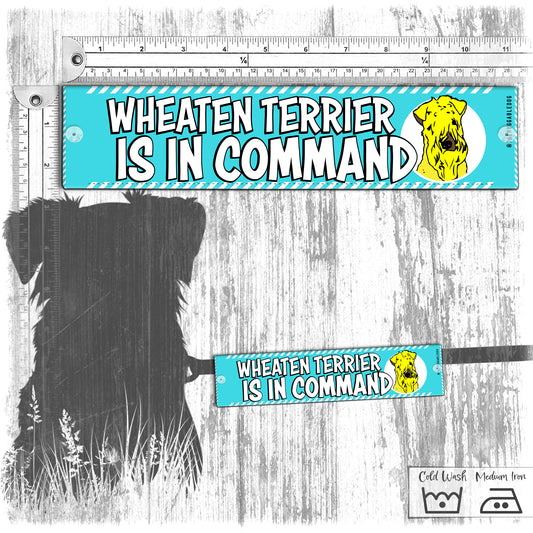 "Wheaten TERRIER is in command". Leash sleeves.