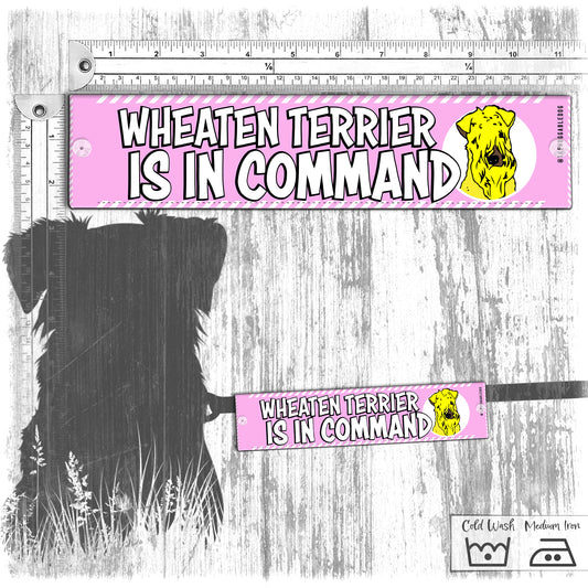 "Wheaten TERRIER is in command". Leash sleeves.