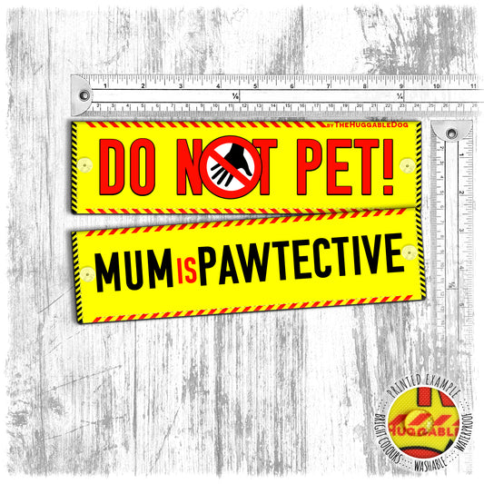 "Do NOT PET, mum is pawtective". Leash sleeve for dogs.