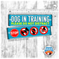 "Dog in training, DO NOT DISTRACT" plus signs. Leash sleeve for dog TRAINING.