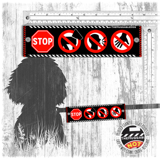 "STOP, no dogs off leash, do not distract, do not pet signs". Leash sleeve for dog TRAINING.