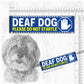 "DEAF DOG, please do not startle"