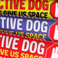 REACTIVE DOG, please give us space.